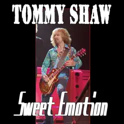 Sweet Emotion - EP - Tommy Shaw Sweet Emotion - EP - Tommy Shaw