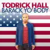 Barack Yo' Body - Single album lyrics, reviews, download