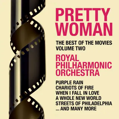 Pretty Woman - The Best of the Movies, Vol. 2 - Royal Philharmonic Orchestra