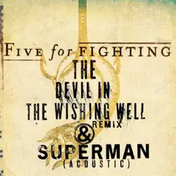 The Devil In the Wishing Well - Single - Five For Fighting