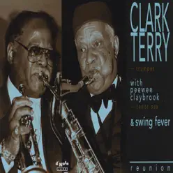 Reunion - Clark Terry Reunion - Clark Terry