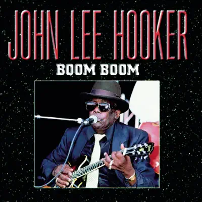 Boom Boom - John Lee Hooker