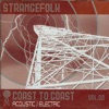 Strangefolk - Moon Or Bust