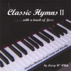 Classic Hymns II With a Touch of Jazz
