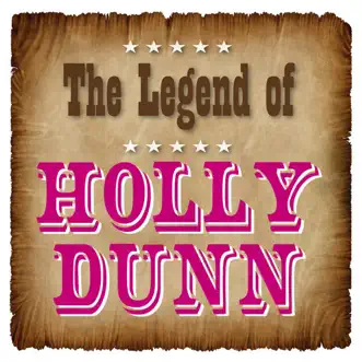 The Legend of Holly Dunn by Holly Dunn album reviews, ratings, credits