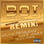 Young Problemz - Boi! (feat. Gucci Mane)