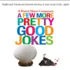 Stream & download A Few More Pretty Good Jokes