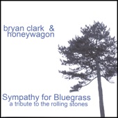 Bryan Clark & Honeywagon - Wild Horses