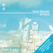 Soma Records 20 Years - Soma Classics artwork