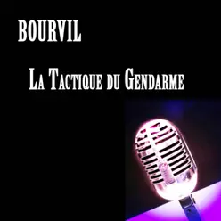 Bourvil: La tactique du gendarme - Bourvil