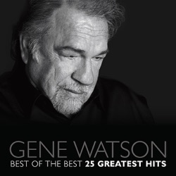 Gene Watson - Don't Waste It on the Blues