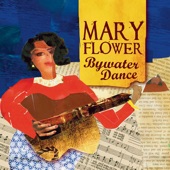 Mary Flower - Last Kind Word Blues