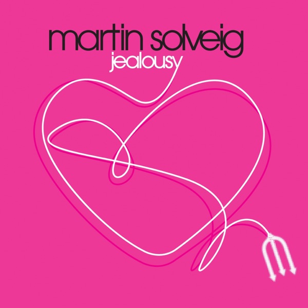 Jealousy - Martin Solveig