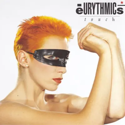 Touch - Eurythmics