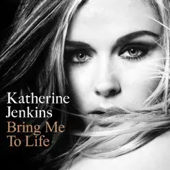 Bring Me to Life - EP - Katherine Jenkins