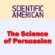Robert Cialdini, Scientific American - The Science of Persuasion: Scientific American (Unabridged)
