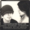 The Displaced Must Die