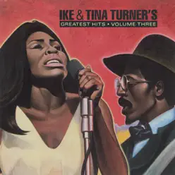 Ike & Tina Turner: Greatest Hits, Vol. 3 - Ike & Tina Turner