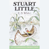 E.B. White - Stuart Little (Unabridged) artwork