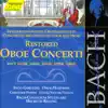 Stream & download Bach, J.S.: Restored Oboe Concertos