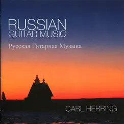 Russian Guitar Music by Carl Herring album reviews, ratings, credits