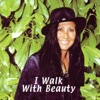 I Walk With Beauty