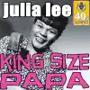 King Size Papa (Digitally Remastered) - Single album lyrics, reviews, download