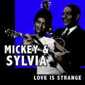 Mickey & Sylvia - Love Is Strange