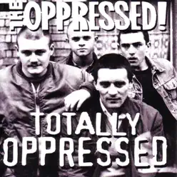 Totally Oppressed - The Oppressed