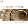 Bach & Vivaldi: Violin Concertos