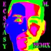 Ecstasy (Remix) - Single album lyrics, reviews, download