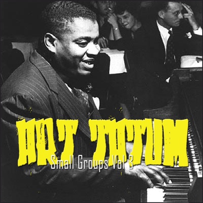 The Small Groups Disc 3 - Art Tatum