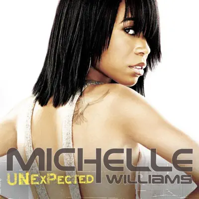 Unexpected - Michelle Williams Unexpected - Michelle Williams