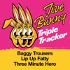 Jive Bunny Triple Tracker: Baggy Trousers / Lip Up Fatty / Three Minute Hero - Single