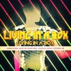 Living In a Box - Blow the House Down