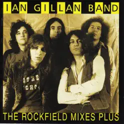 The Rockfield Mixes Plus - Ian Gillan Band