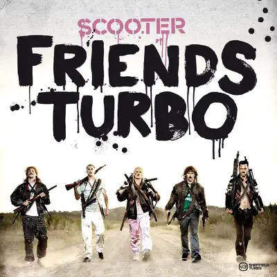Friends Turbo - Single - Scooter