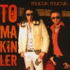 Tomakinler - Canim Yaniyor