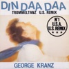 Din daa daa (US Remix) - EP