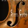 Solo Cello Premieres album lyrics, reviews, download