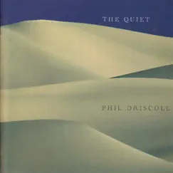 The Quiet by Phil Driscoll album reviews, ratings, credits