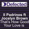 That's How Good Your Love Is (feat. Jocelyn Brown) - EP