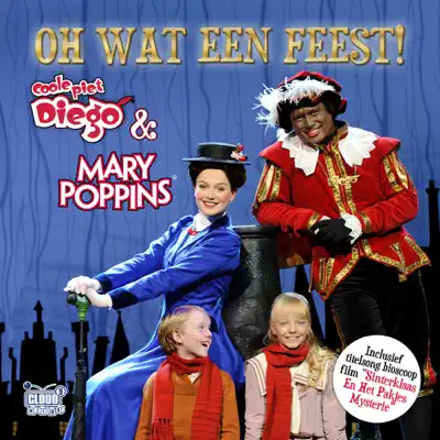 Oh Wat Een Feest - Single - Mary Poppins