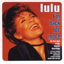 I'm Back for More - Lulu