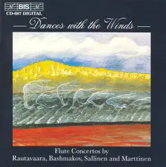 Rautavaara - Bashmakov - Sallinen - Marttinen: Flute Concertos by Petri Alanko, Osmo Vänskä & Sinfonia Lahti album reviews, ratings, credits