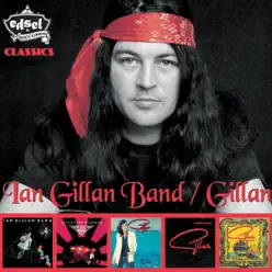 Ian Gillan Band/Gillan - Classics - Gillan Ian Gillan Band/Gillan - Classics - Gillan