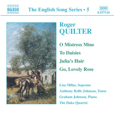 Quilter: Songs (English Song, Vol. 5) - Duke Quartet