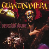 Wyclef Jean - Guantanamera (feat. Beenie Man & Kamani Marley)