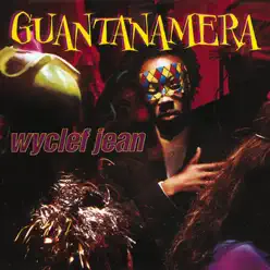 Guantanamera - Wyclef Jean