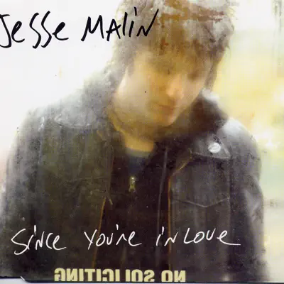 Since Your In Love - EP - Jesse Malin